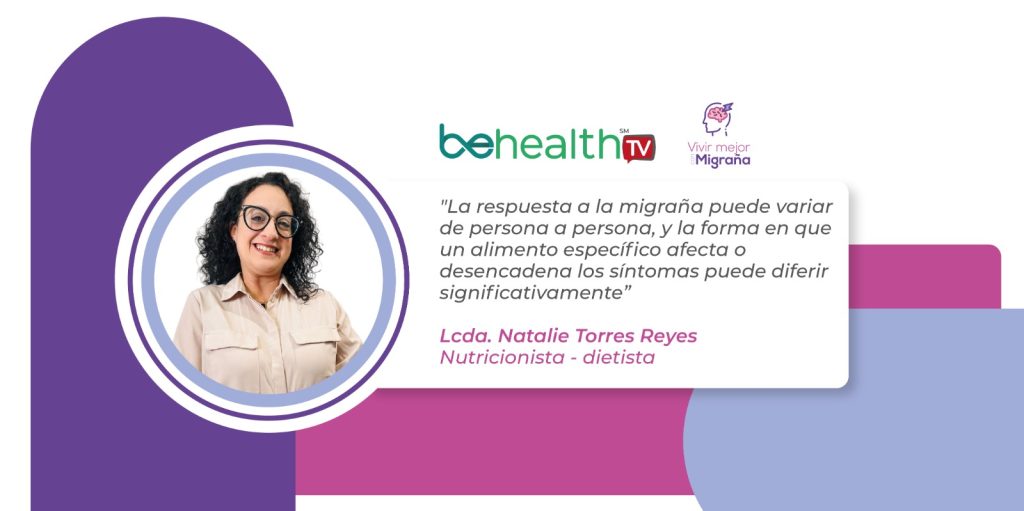Nutrición y migrañas: un análisis detallado con la Lcda. Natalie Torres