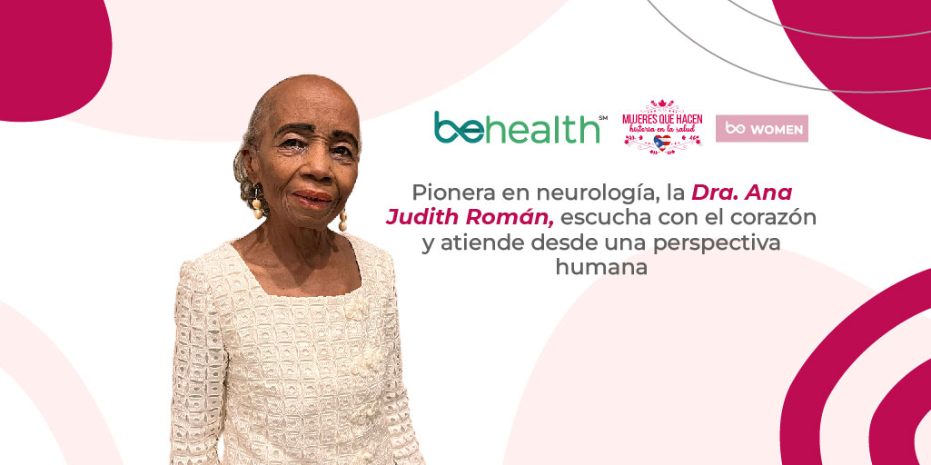 Dra. Ana Judith Román: Toda una vida salvando vidas