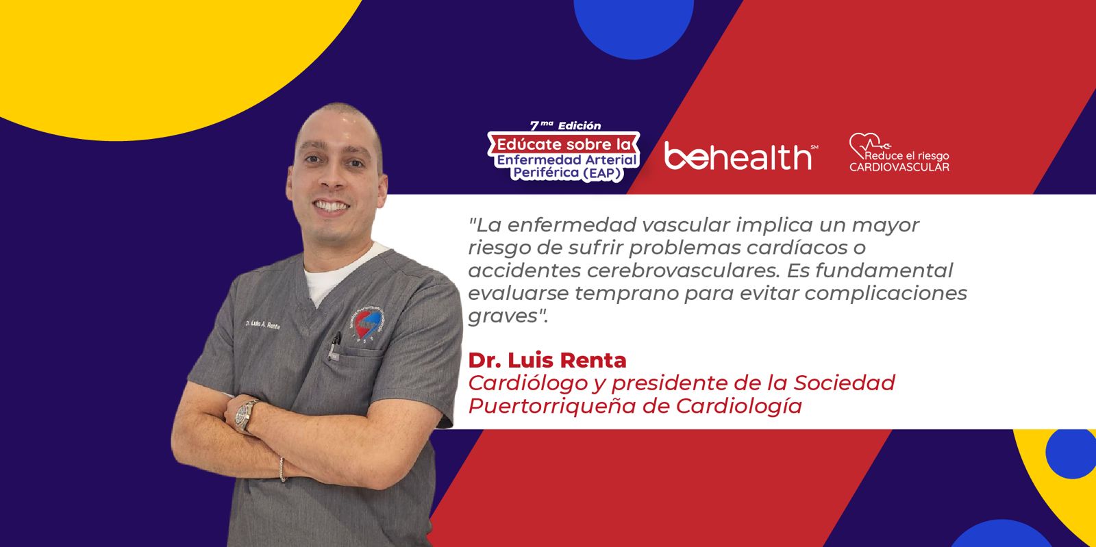 Descubre cómo la enfermedad arterial periférica está conectada con la salud cardiovascular y por qué el diagnóstico temprano es clave para prevenir complicaciones graves, según el Dr. Luis Renta.